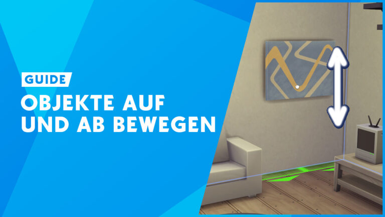 Objekte in Die Sims 4 nach oben und unten bewegen: so geht's - SimTimes
